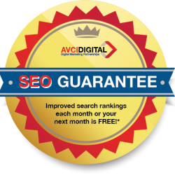 SEO Guarantee badge by AVCI Digital. Improve Search rankings each month or your next month is free.